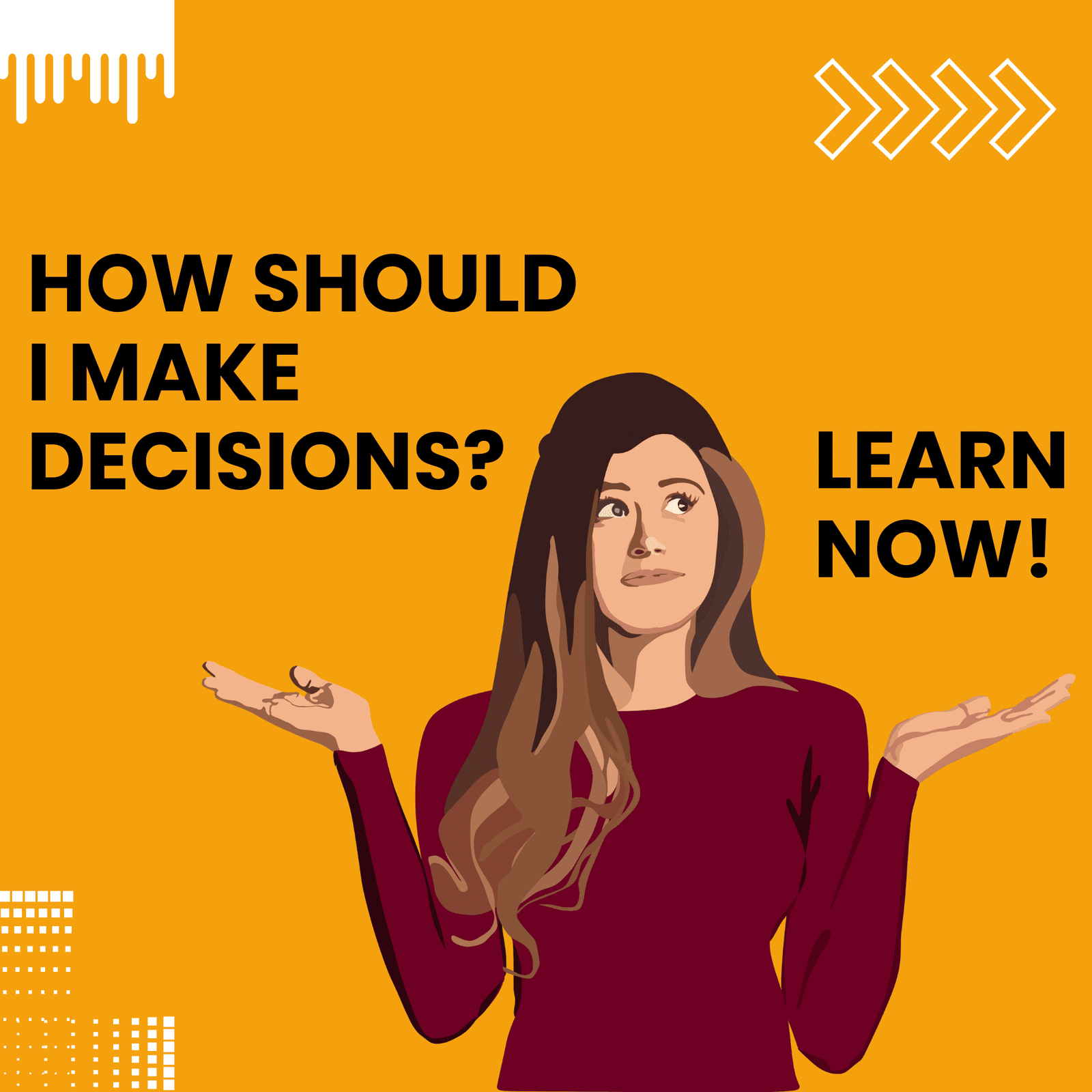 How to make great decisions
